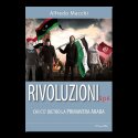Rivoluzioni S.p.A. - Chi c’è dietro la Primavera Araba